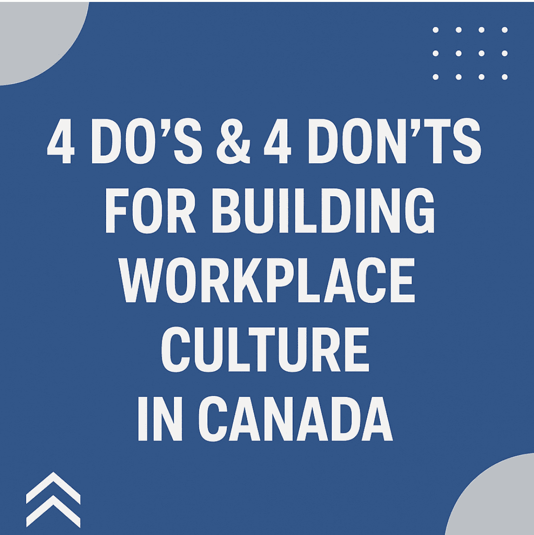 8 Ways to Build Better Workplace Culture in Canada